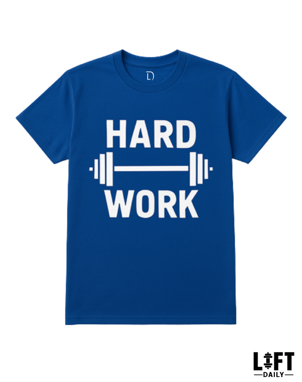 Lift Daily Hard Work Gym T-Shirt – Blue